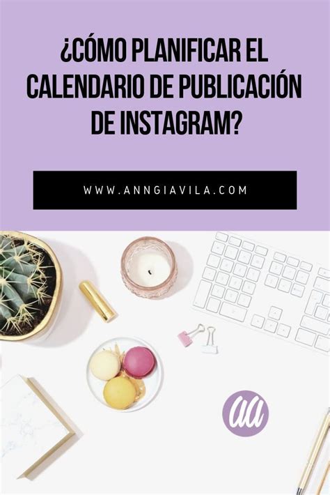 ¿cómo Planificar El Calendario De Publicación De Instagram En 2020