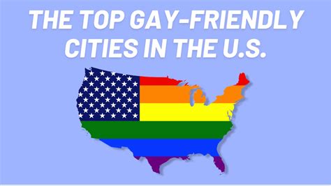 top gay friendly cities in the u s pride palace