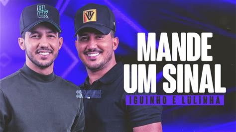 Letra Mande Um Sinal