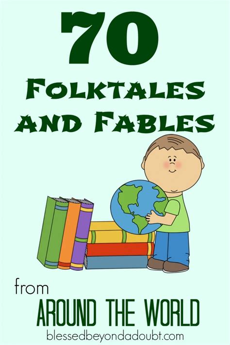 70 Fables And Folktales From Around The World Blessed Beyond A Doubt