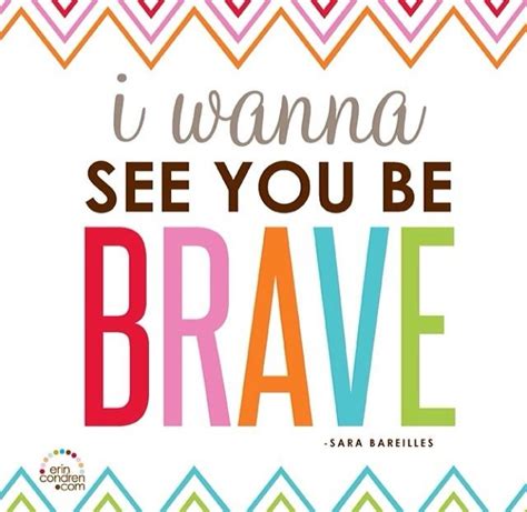 Be Brave Inspirational Quotes Motivation Brave Quotes