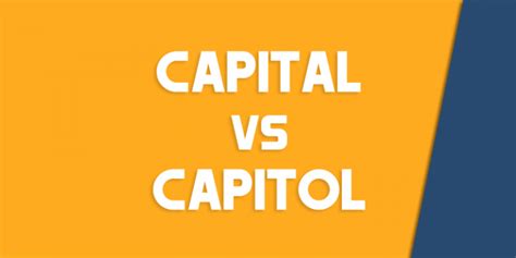 Capital Vs Capitol How To Use Each Correctly Queens Ny English