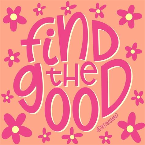 Find The Good 🌸 With So Much Bad In The World Right Now Dont Forget