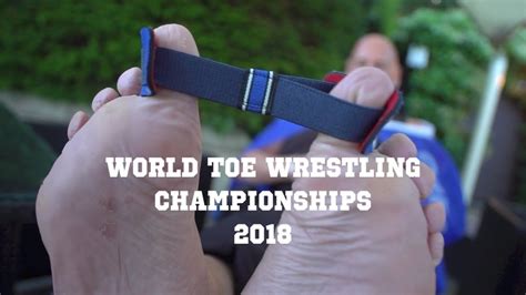 World Toe Wrestling Championships 2018 Youtube