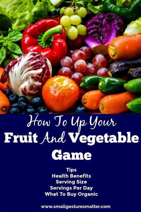 Step Up Your Fruit And Vegetable Game Small Gestures Matter Organic
