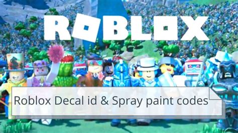 Roblox Decals Ids And Spray Paint Codes 2023 Funktioniert Macwire