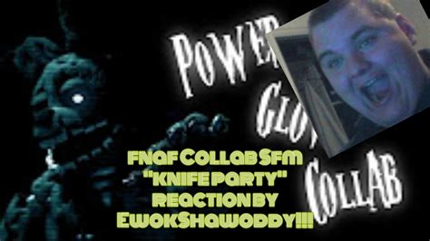 really cool [fnaf sfm collab] knife party power glove collab animation reaction