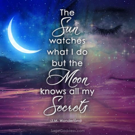 So Many Secrets What Secrets Have You Told To The Moon Moon Quotes