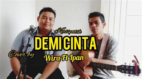 We did not find results for: Demi cinta -Kerispatih cover by wira ft ipan record by soundcard v8 - YouTube