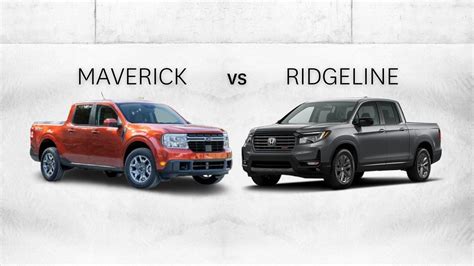Honda Ridgeline Versus Ford Maverick Doyle Sorce