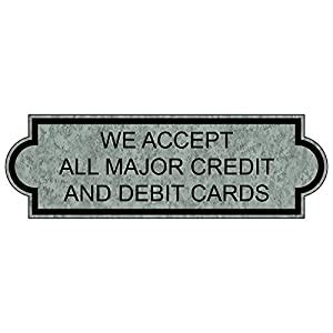 Check spelling or type a new query. Amazon.com : Accept Major Credit & Debit Cards Engraved Sign EGRE-18008-BLKonPLMRBL : Office ...