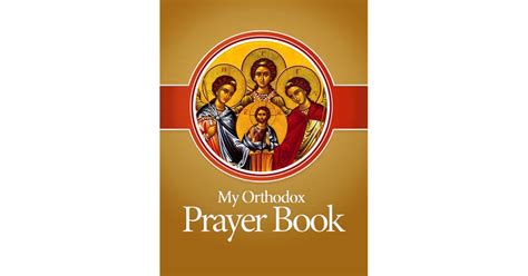 My Orthodox Prayer Book By Greek Orthodox Archdiocese Of America