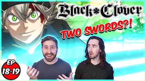 Reacting To Black Clover Episode 18 And 19 Asta And Yuno Power Up