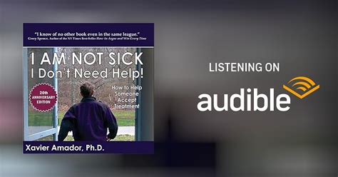 I Am Not Sick I Dont Need Help By Xavier Amador Audiobook