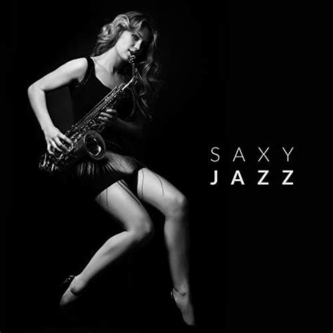 Amazon Music Erotica Jazz Sax Lounge Collection Jazz For Wine Tastingのsaxy Jazz Only Sexy