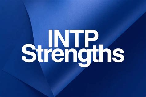 7 Major Intp Strengths And How To Maximize Them 2024 Mindbee