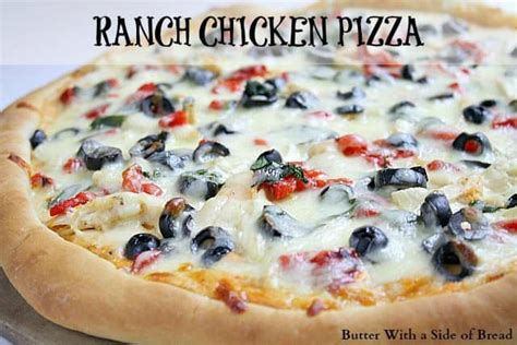Ranch Chicken Pizza Butter With A Side Of Bread
