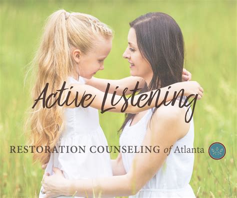 Active Listening And Parenting Restoration Counseling Of Atlanta