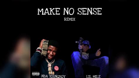 Nba Youngboy Make No Sense Ft Lil Mile Remix Youtube