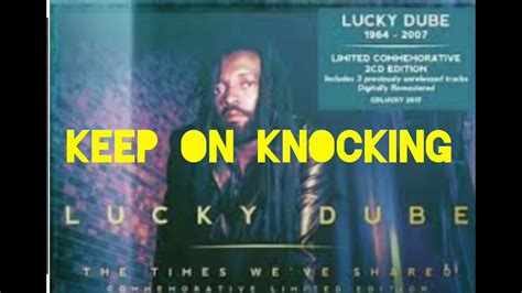 Lucky Dube— Keep On Knocking Lyrics Youtube