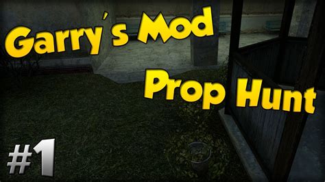 Garrys Mod Prop Hunt Gameplay 1 Youtube