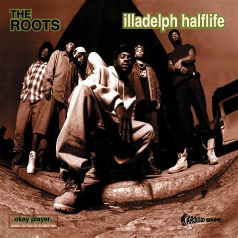 The Roots Illadelph Halflife Lyrics And Tracklist Genius