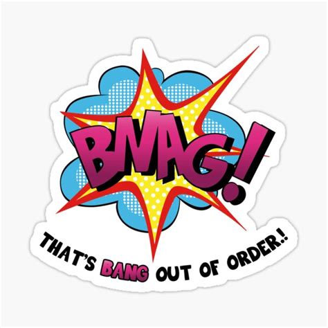 Bnag That S Bang Out Of Order Sticker For Sale By Rampad Redbubble
