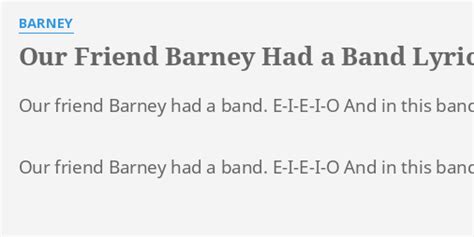 Our Friend Barney Had A Band Lyrics By Barney Our Friend Barney Had