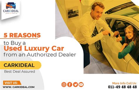 5 Reasons To Purchase A Used Luxury Car From An Authorized Dealer Car