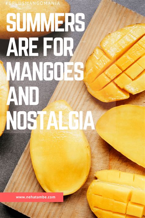 Summers are Time for Mangoes and Nostalgia – Digital Marketer | Mom