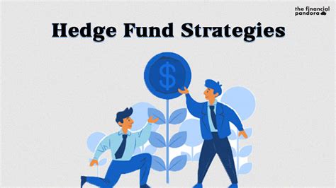Hedge Fund Strategies The Financial Pandora