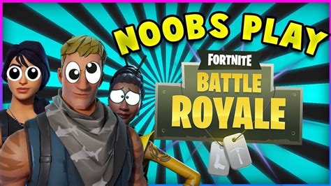 How Noobs Play Fortnite Youtube