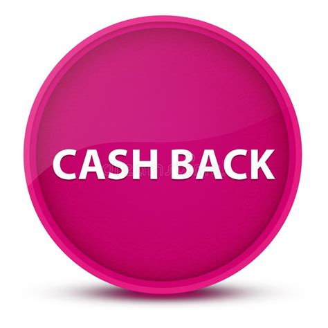 Cash Back Luxurious Glossy Pink Round Button Abstract Stock