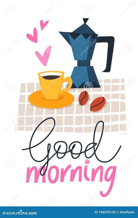 Vector Poster With Good Morning Quote And Cup Of Coffee Stock Vector