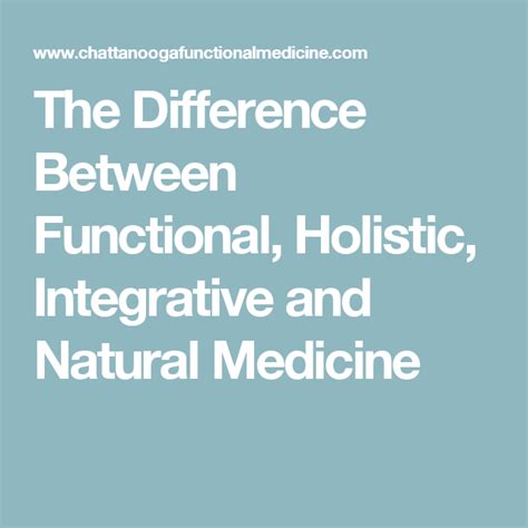 The Difference Between Functional Holistic Integrative And Natural