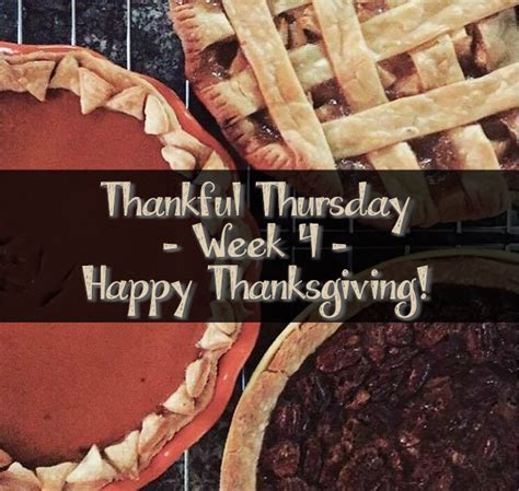 Thankful Thursday Week 4 Happy Thanksgiving The Girl From Alabama