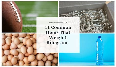11 Common Items That Weigh 1 Kilogram Measuring Stuff