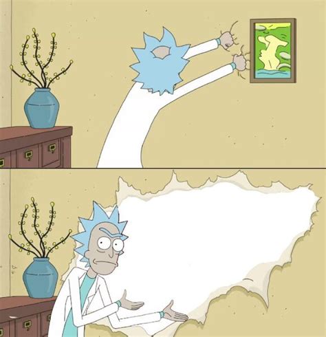 Blank Meme Template 115 Rick And Morty Wall Tear Open Comics And Memes