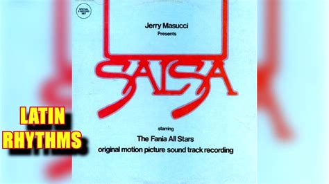 Jerry Masucci Presents Salsa The Fania All Stars Youtube