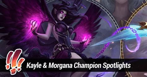 Surrender At 20 Kayle And Morgana Champion Spotlights