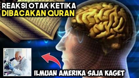 Ilmuan Amerika Kaget Eksperimen Manfaat Baca Al Qur An Rujukan Muslim