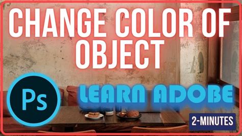How To Change Color Of Object In Photoshop Adobephotoshop Youtube