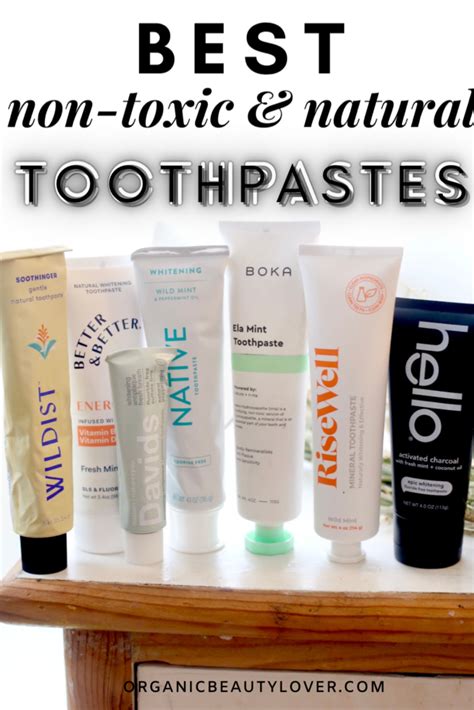 9 Best Natural Non Toxic Toothpastes In 2024 Organic Beauty Lover