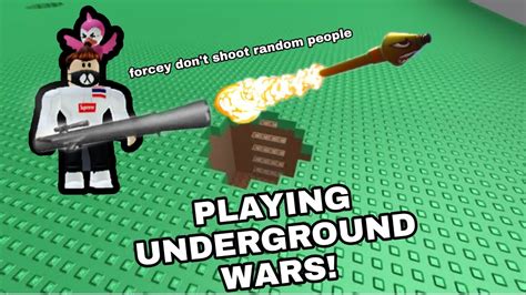 Playing Underground Wars Roblox Youtube
