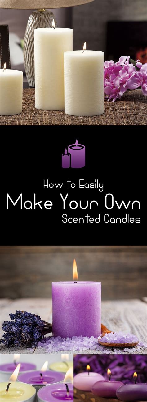 How To Easily Make Your Own Scented Candles Homemade Scented Candles