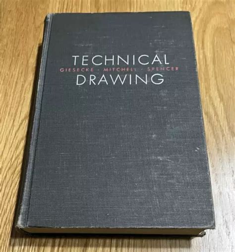 Technical Drawing Book 3rd Edition Giesecke Mitchell Spencer 1957 Hc