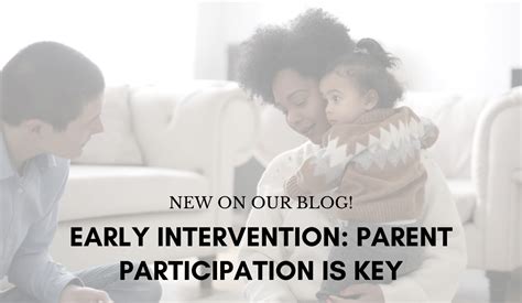 Early Intervention Parent Participation Is Key South Bay Community