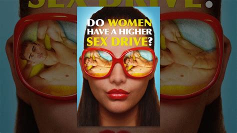 do women have a higher sex drive youtube