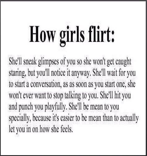 This Is So How Girls Flirt Flirting Love Signs Relationship Quotes