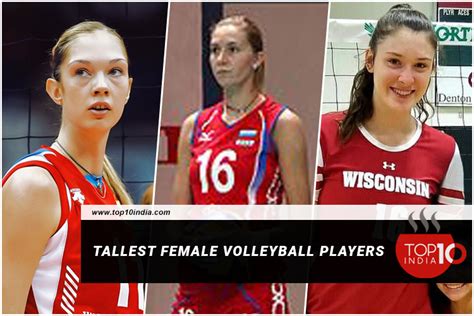 Tallest Female Volleyball Players List Of Tall Female Volleyball